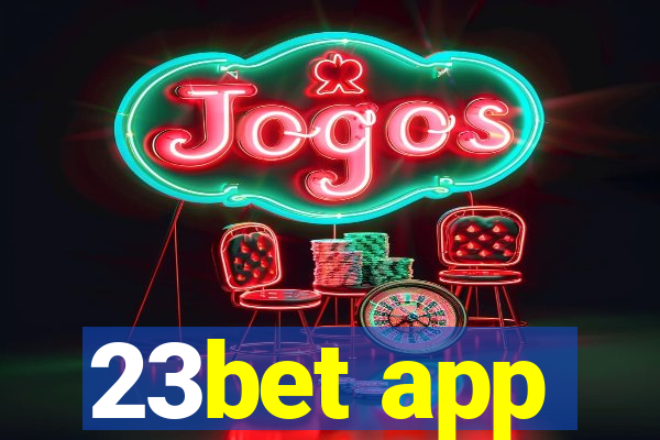 23bet app